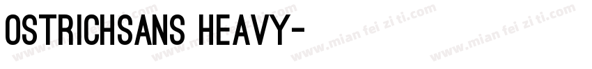 OstrichSans Heavy字体转换